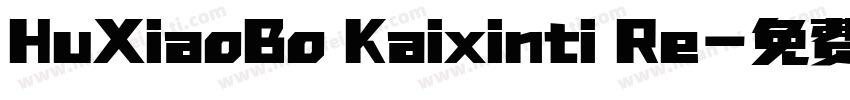 HuXiaoBo Kaixinti Re字体转换